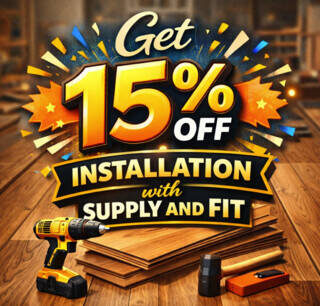 Get 15% off your installation with Supply & Fit Service